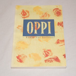 Oppi - kahle vai kalleus?